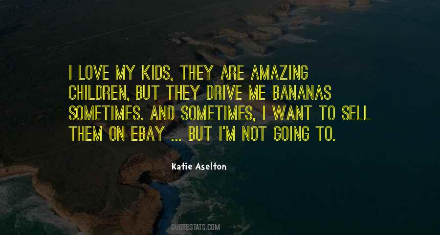 Katie Aselton Quotes #1691007