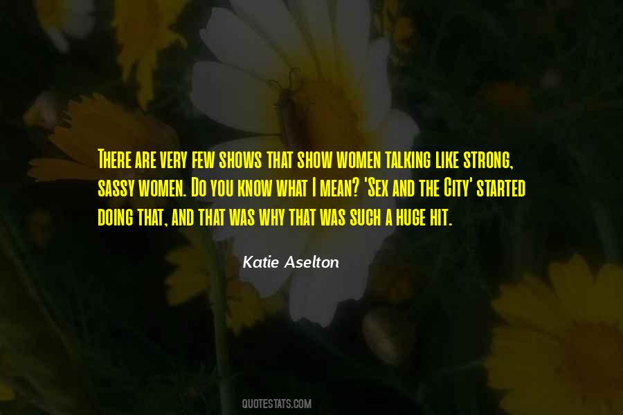 Katie Aselton Quotes #181849