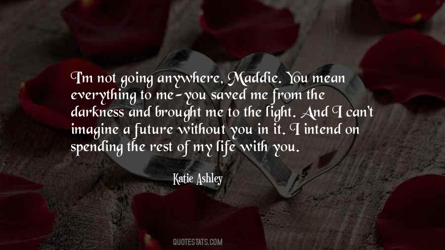 Katie Ashley Quotes #1388751