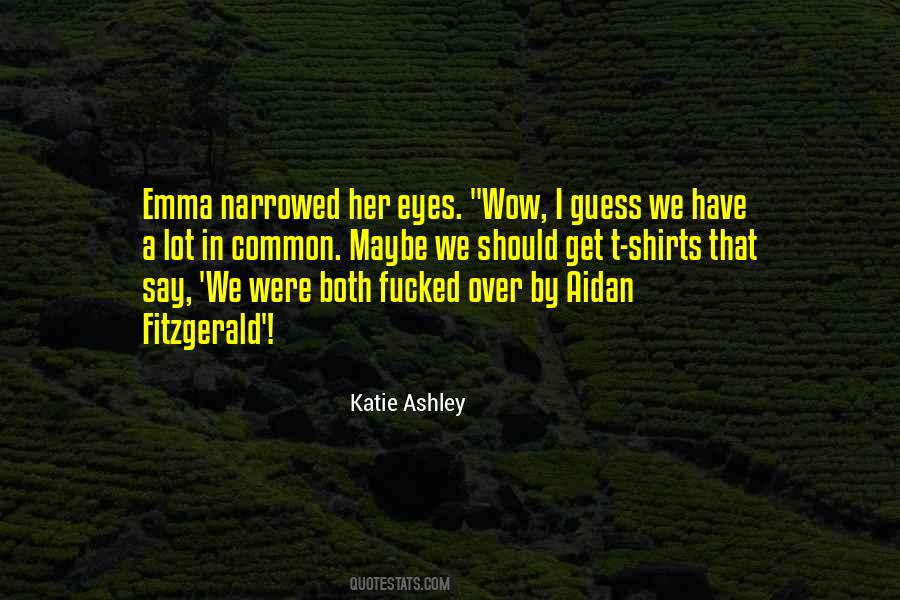 Katie Ashley Quotes #1810682