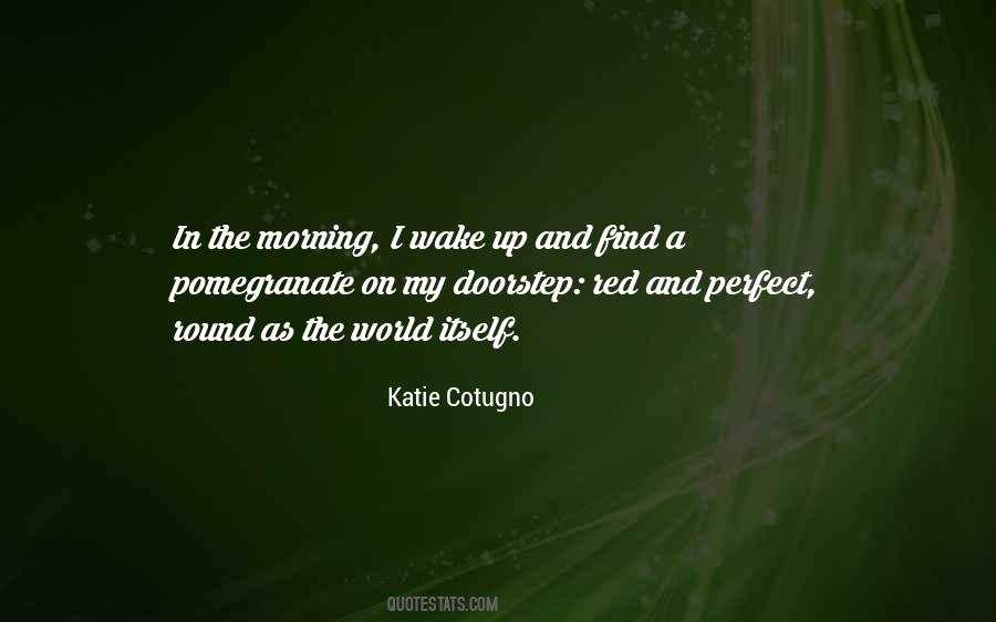 Katie Cotugno Quotes #1085947