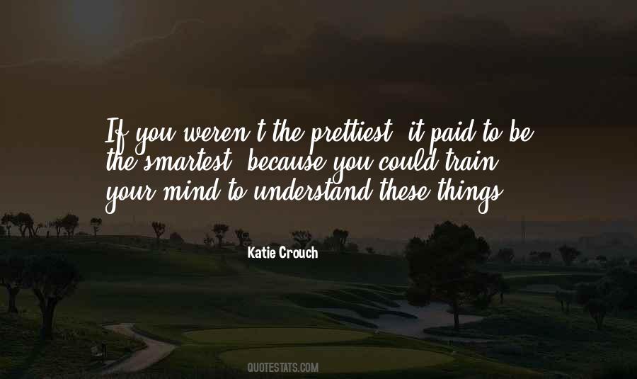 Katie Crouch Quotes #1281220