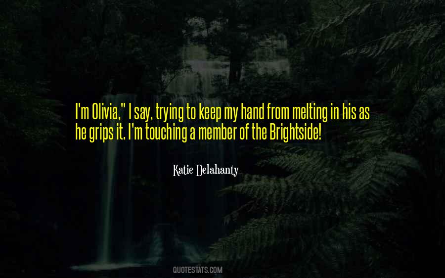 Katie Delahanty Quotes #364146