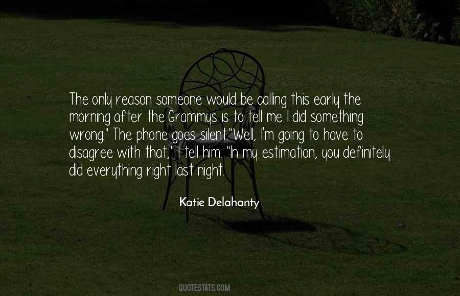 Katie Delahanty Quotes #386225