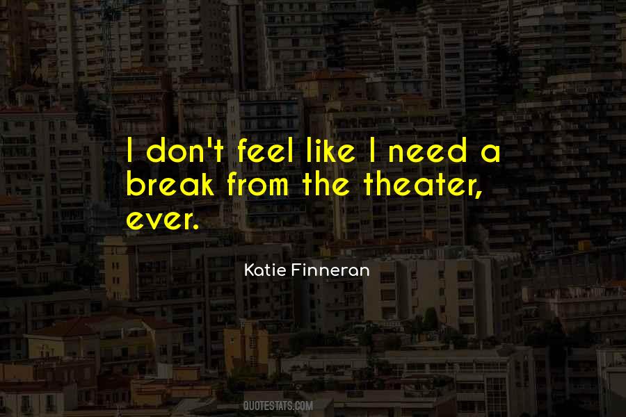 Katie Finneran Quotes #1805757