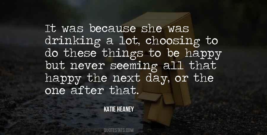 Katie Heaney Quotes #1354722