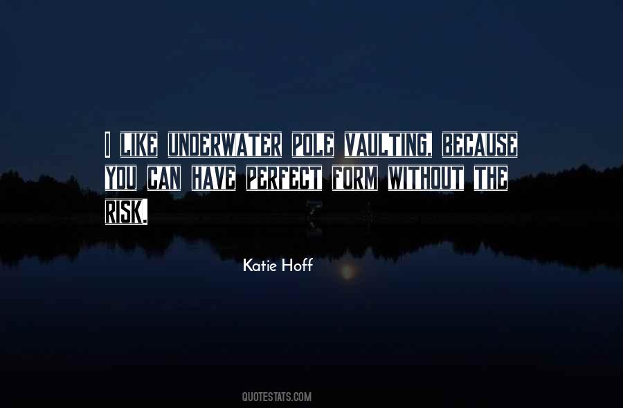 Katie Hoff Quotes #1555660