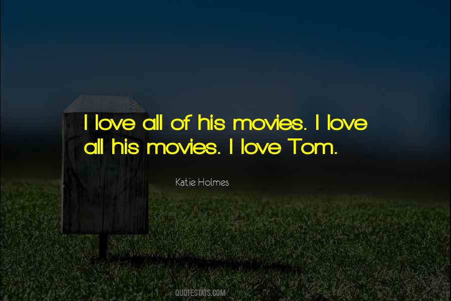 Katie Holmes Quotes #611615