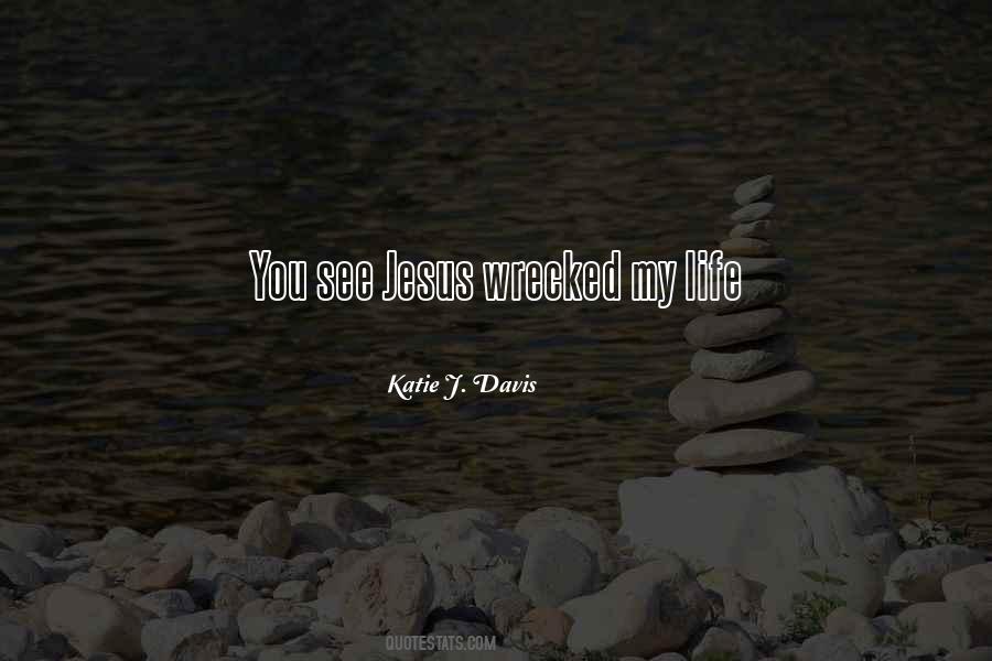 Katie J. Davis Quotes #124748