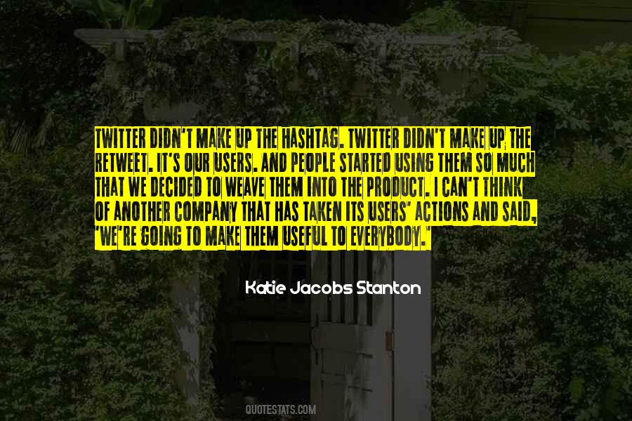 Katie Jacobs Stanton Quotes #158534