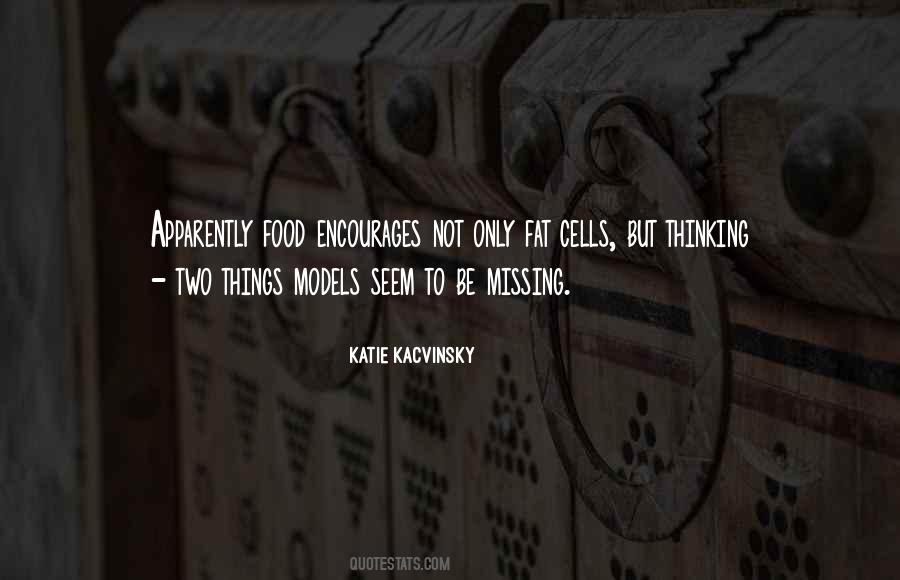 Katie Kacvinsky Quotes #1202675