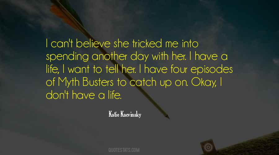 Katie Kacvinsky Quotes #1528440