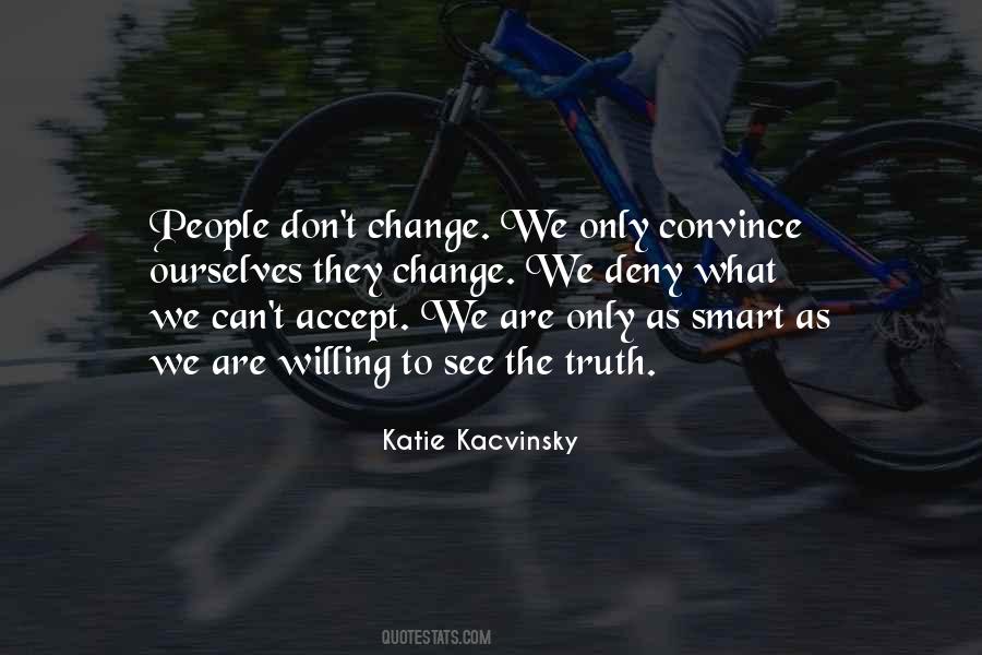 Katie Kacvinsky Quotes #1732133