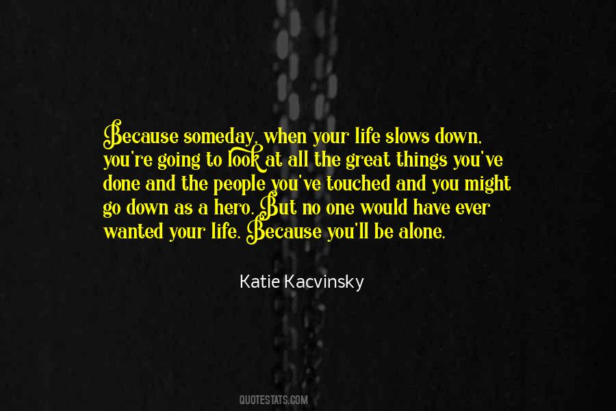 Katie Kacvinsky Quotes #552796