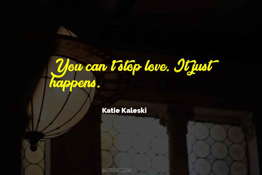 Katie Kaleski Quotes #1425943