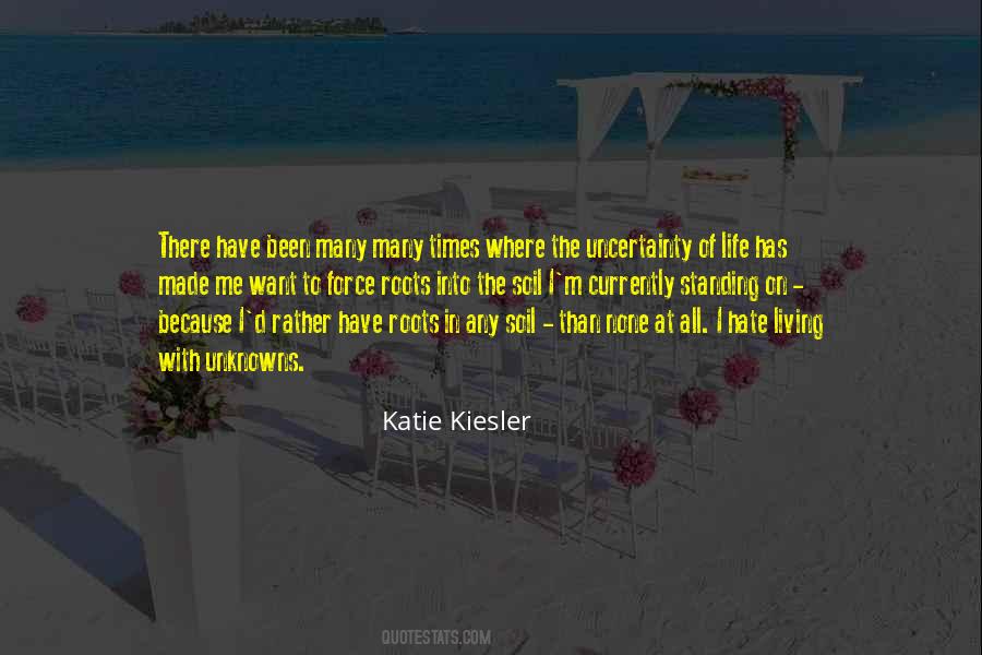Katie Kiesler Quotes #797845