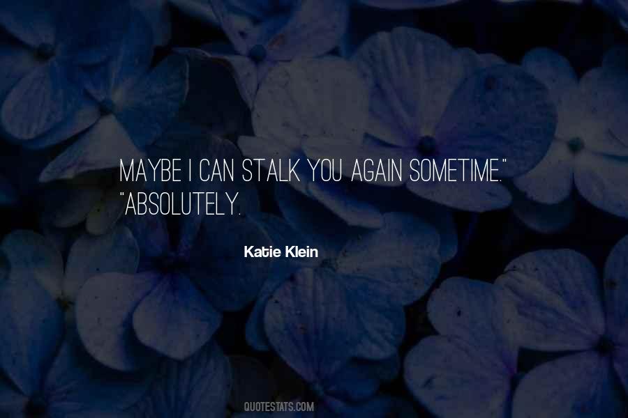 Katie Klein Quotes #1236564