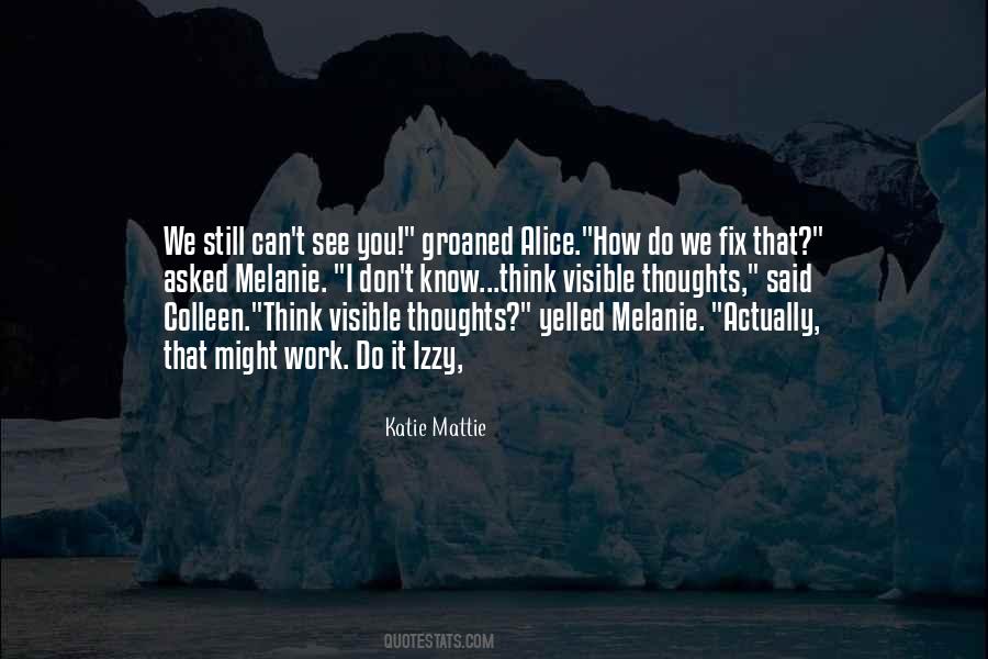 Katie Mattie Quotes #1835698