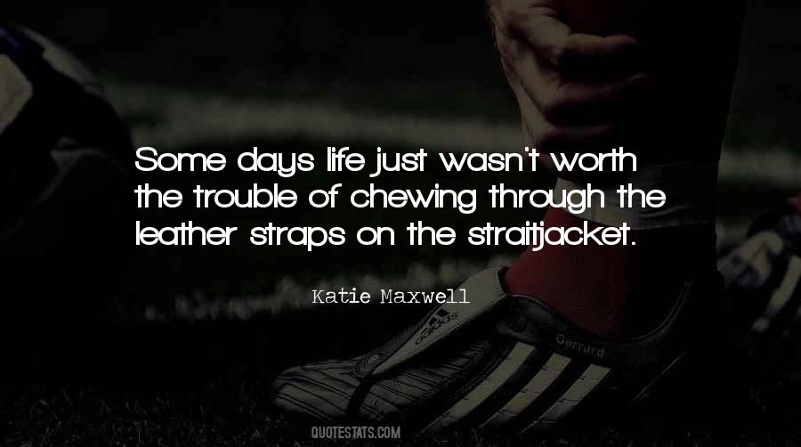 Katie Maxwell Quotes #499301 Katie Maxwell Quotes #499301