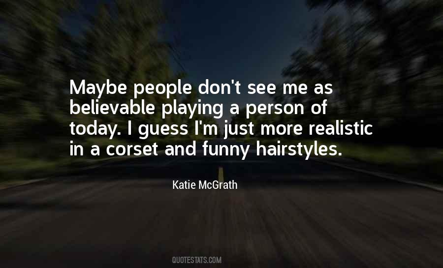 Katie McGrath Quotes #1429012