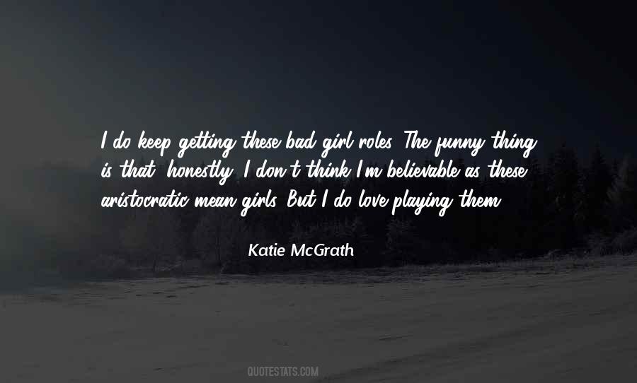 Katie McGrath Quotes #1638576