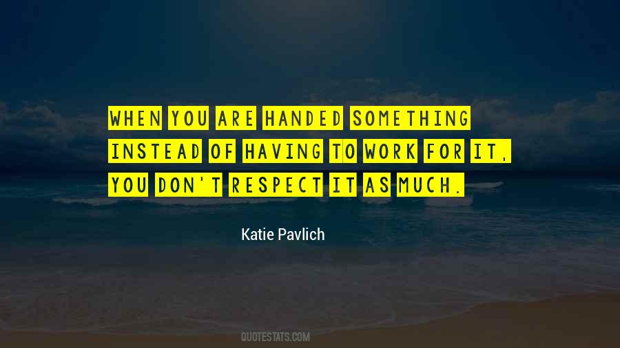 Katie Pavlich Quotes #1123054