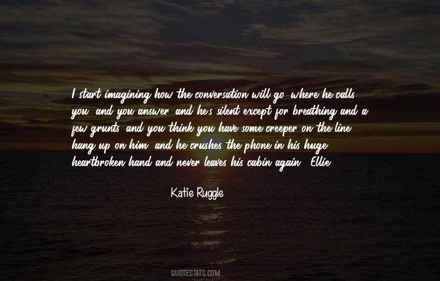 Katie Ruggle Quotes #1483779