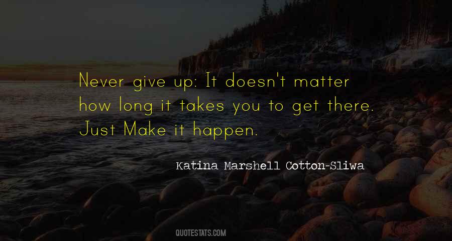 Katina Marshell Cotton-Sliwa Quotes #1141527