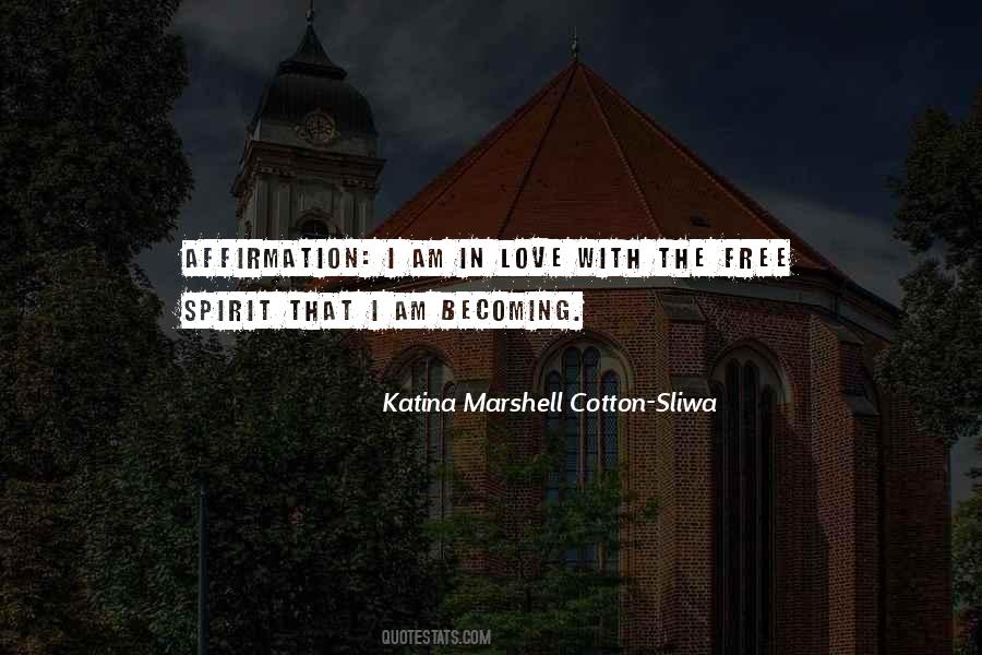 Katina Marshell Cotton-Sliwa Quotes #1455518