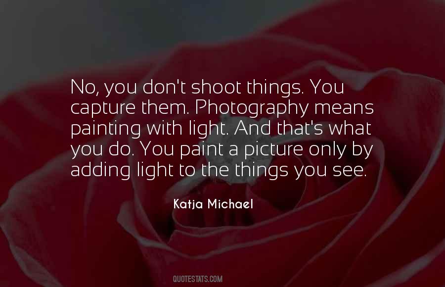 Katja Michael Quotes #330767