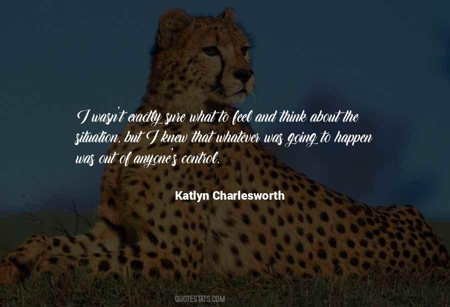 Katlyn Charlesworth Quotes #1096985