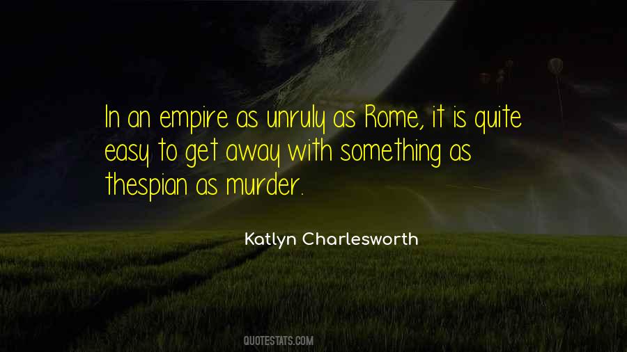 Katlyn Charlesworth Quotes #1142210