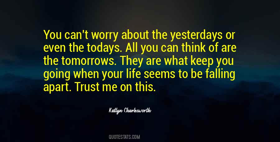 Katlyn Charlesworth Quotes #1311924