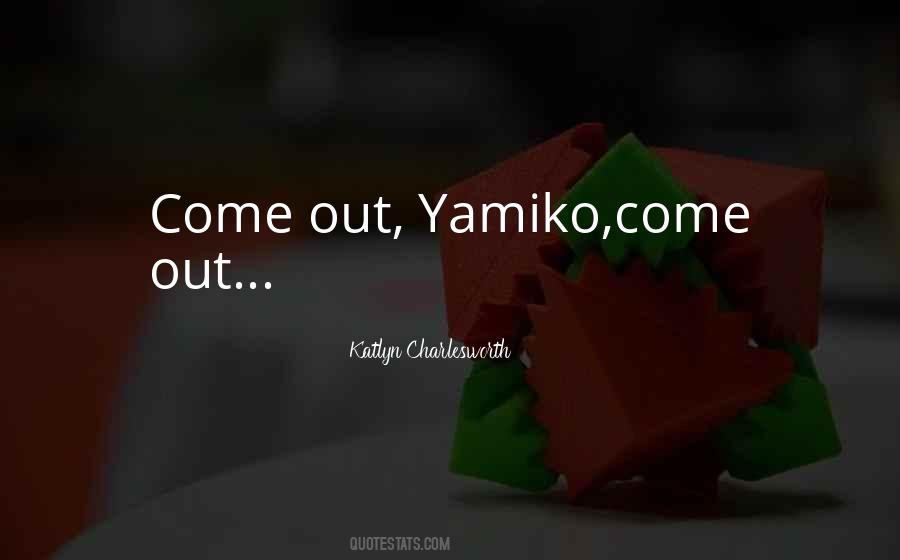 Katlyn Charlesworth Quotes #1361571