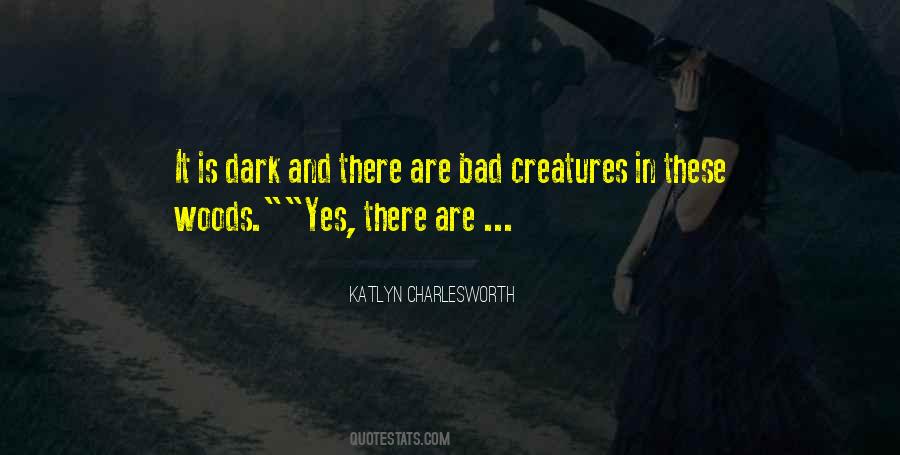 Katlyn Charlesworth Quotes #1424934