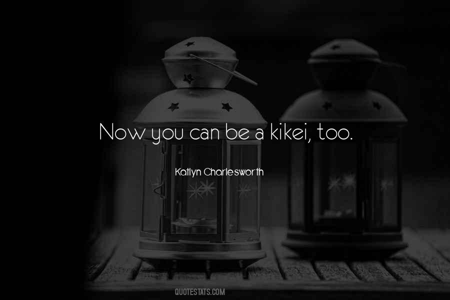 Katlyn Charlesworth Quotes #1460971