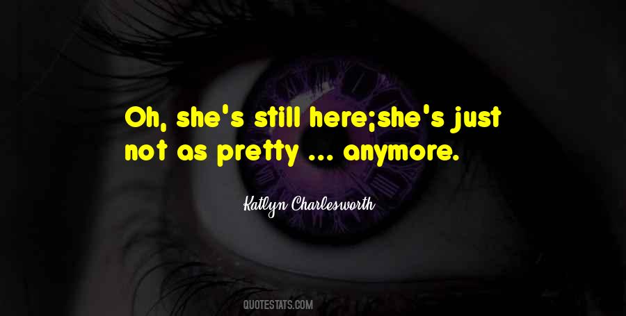 Katlyn Charlesworth Quotes #432996