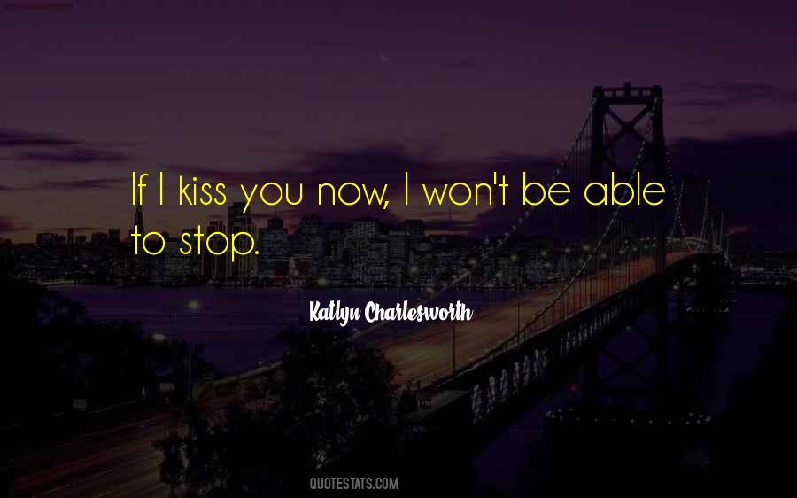 Katlyn Charlesworth Quotes #44290