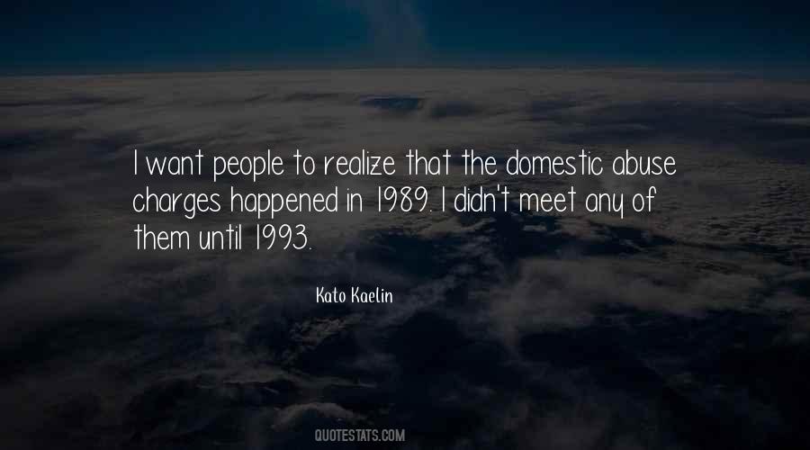 Kato Kaelin Quotes #1792615
