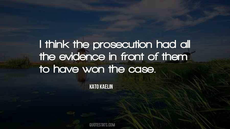 Kato Kaelin Quotes #289125