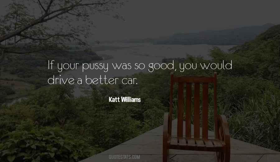 Katt Williams Quotes #1007394