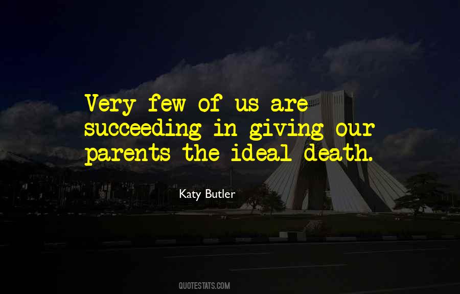 Katy Butler Quotes #370771