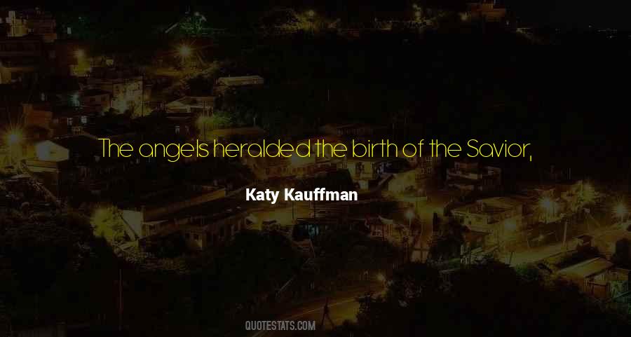 Katy Kauffman Quotes #1343918