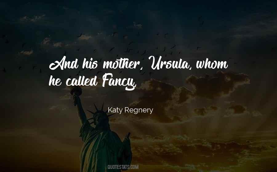 Katy Regnery Quotes #209074