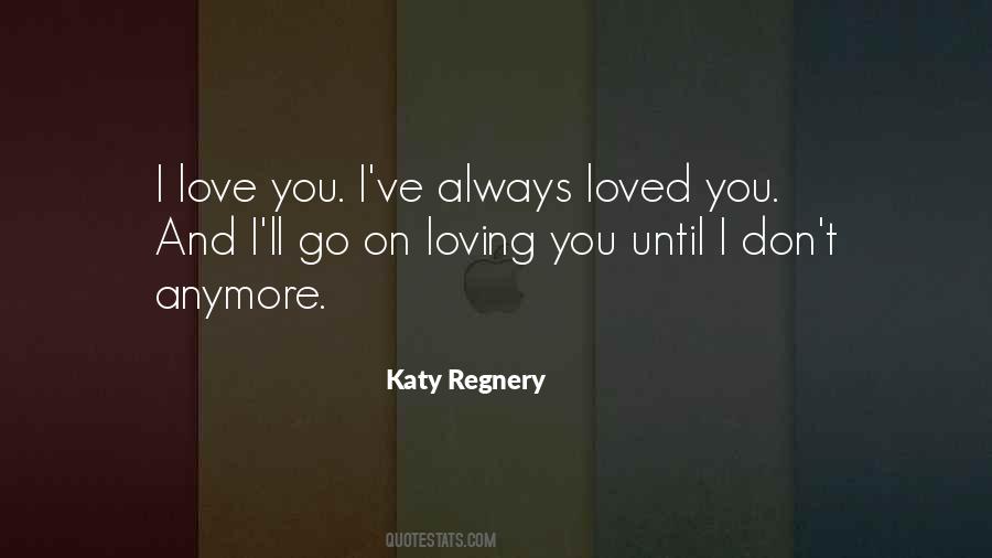 Katy Regnery Quotes #930620