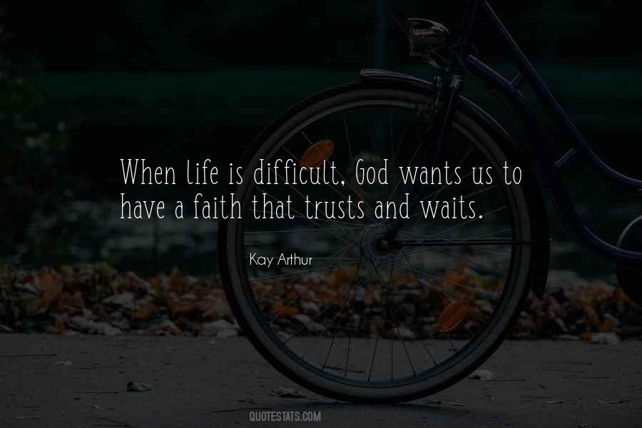 Kay Arthur Quotes #1602198
