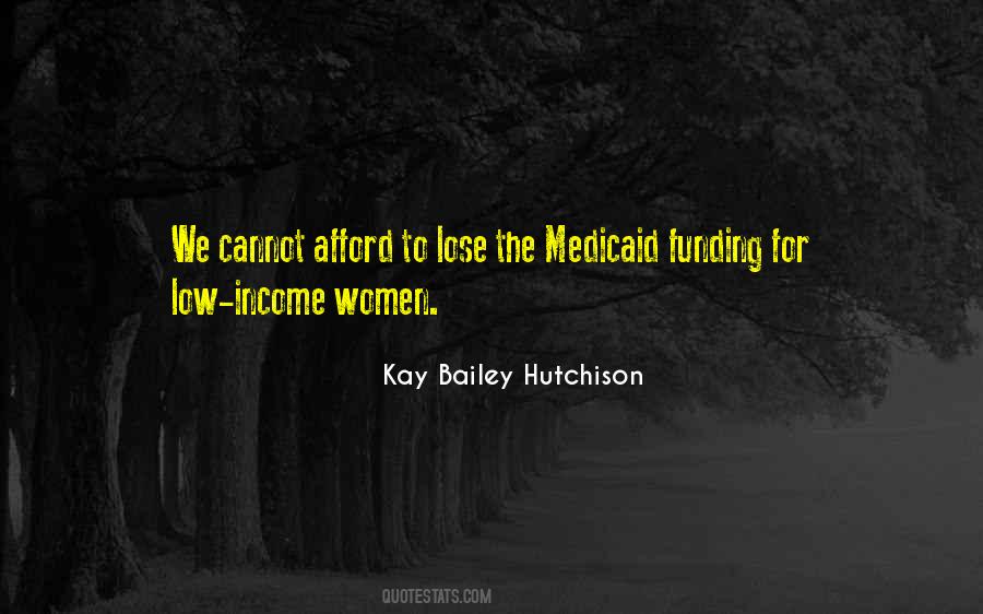 Kay Bailey Hutchison Quotes #1279822