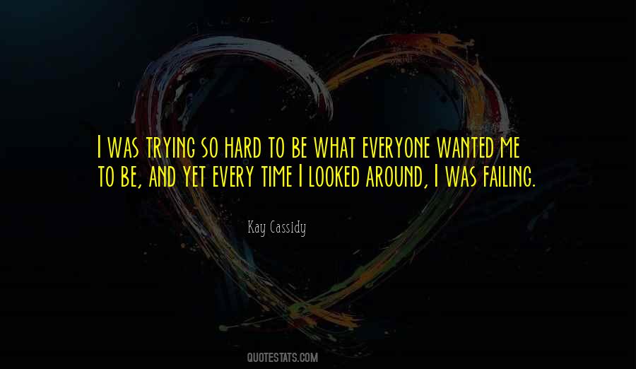 Kay Cassidy Quotes #894678