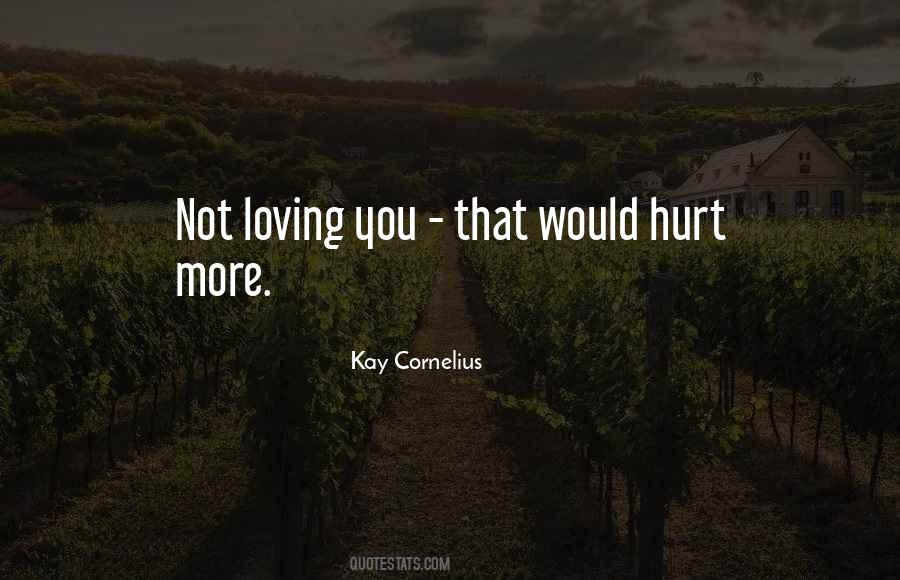 Kay Cornelius Quotes #1702491