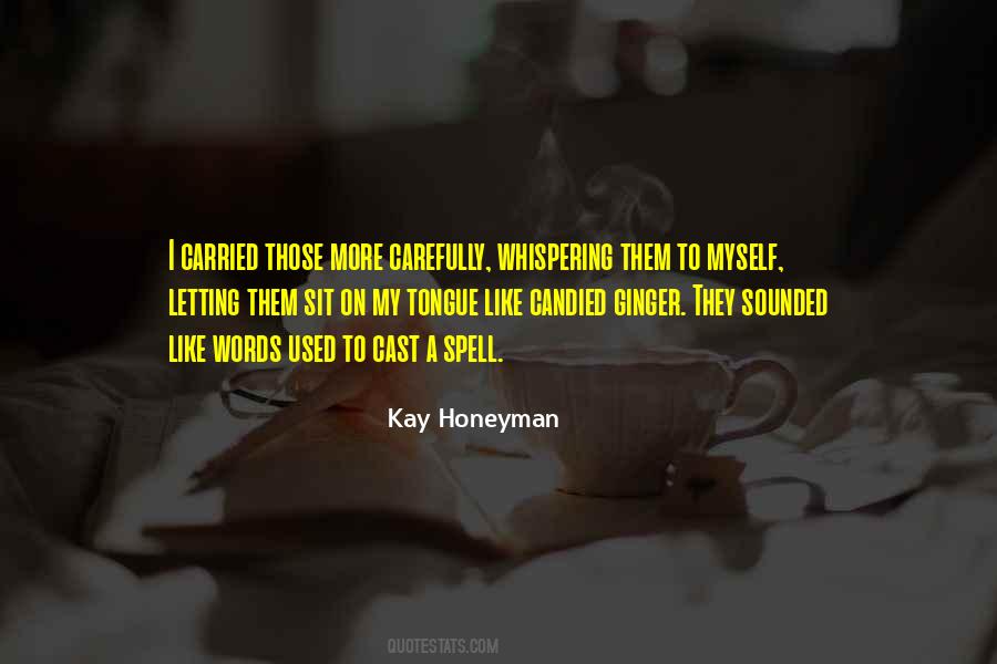 Kay Honeyman Quotes #216281